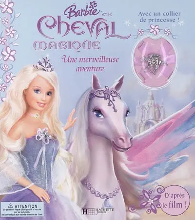 Barbie et le cheval magique : une merveilleuse aventure : d'après le film