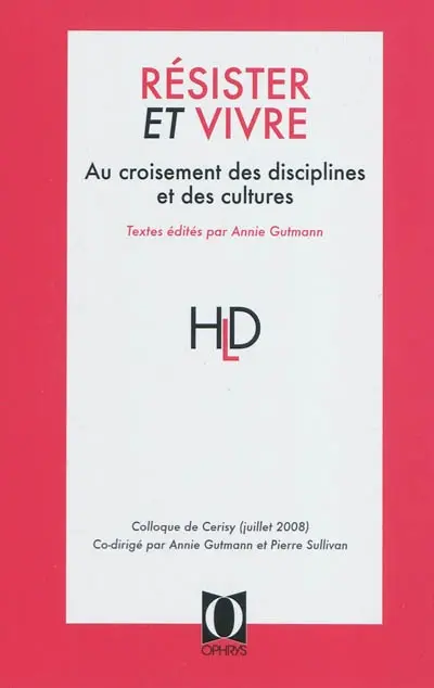 Résister et vivre : au croisement des disciplines et des cultures