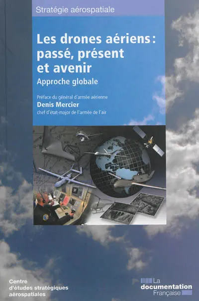 Les drones aériens : passé, présent et avenir : approche globale