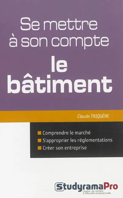 Se mettre à son compte : le bâtiment