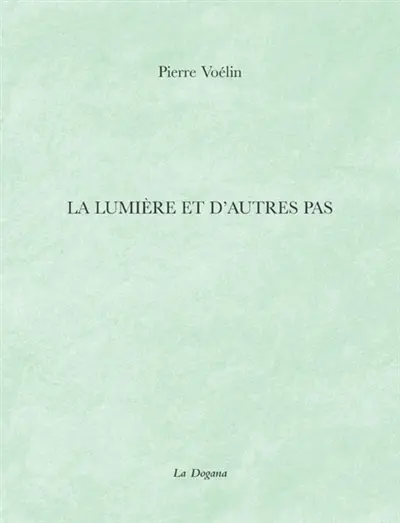 La lumière et d'autres pas