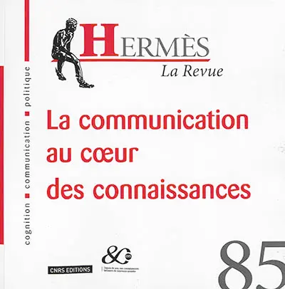 Hermès, n° 85. La communication au coeur des connaissances