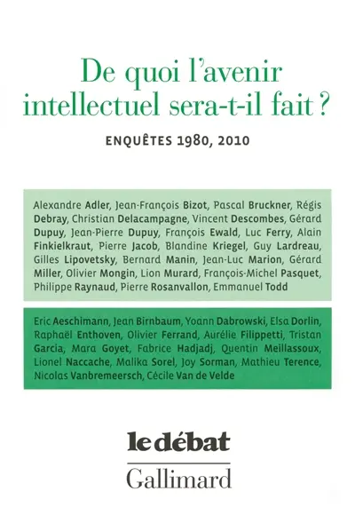De quoi l'avenir intellectuel sera-t-il fait ? : enquêtes 1980, 2010
