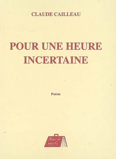 Pour une heure incertaine