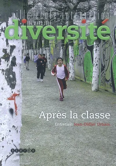 Diversité : revue d'actualité et de réflexion sur l'action éducative, n° 156. Après la classe : entretien Jean-Didier Urbain