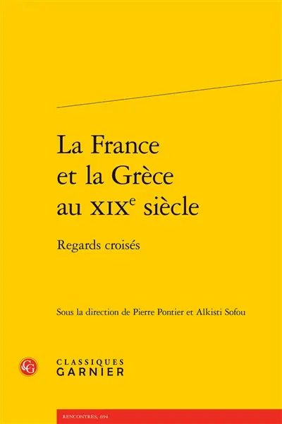 La France et la Grèce au XIXe siècle : regards croisés