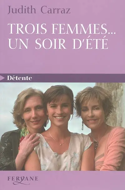 Trois femmes... un soir d'été