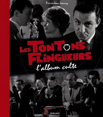 Les tontons flingueurs : l'album culte