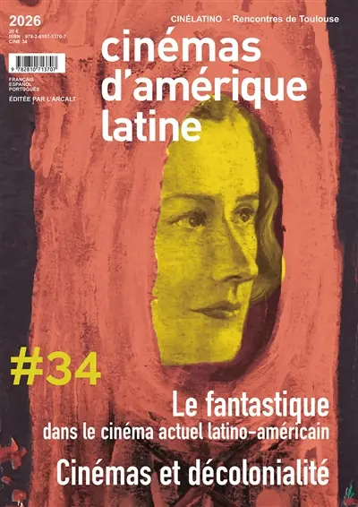 Cinémas d'Amérique latine, n° 34. Le fantastique dans le cinéma actuel latino-américain