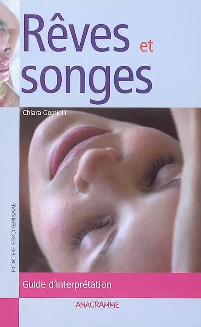 Rêves et songes : guide d'interprétation