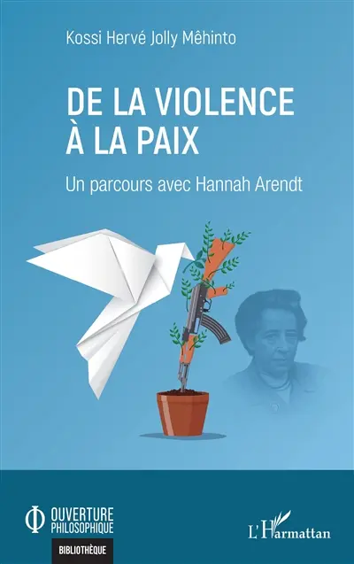 De la violence à la paix : un parcours avec Hannah Arendt