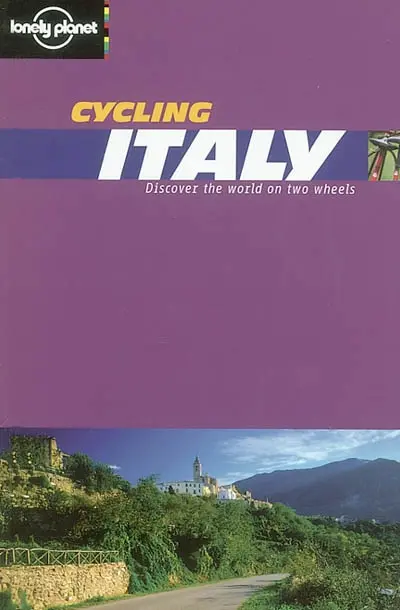 Cycling Italy : discover the world on two wheels