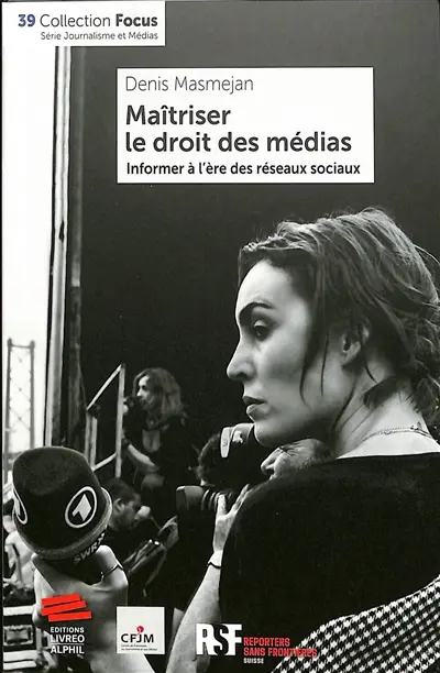 Maîtriser le droit des médias : informer à l'ère des réseaux sociaux