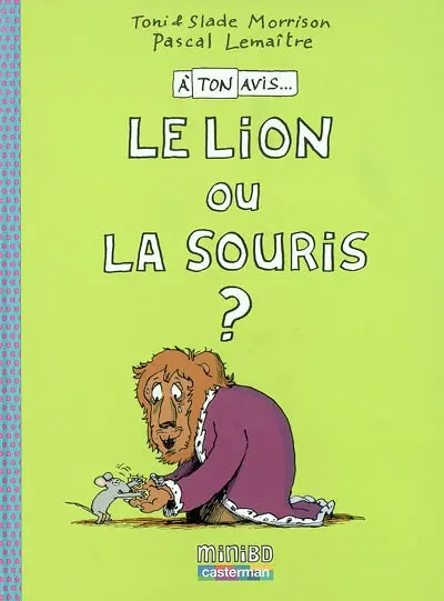 A ton avis.... Vol. 1. Le lion ou la souris ?