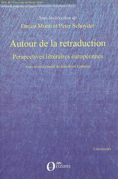 Autour de la retraduction : perspectives littéraires européennes