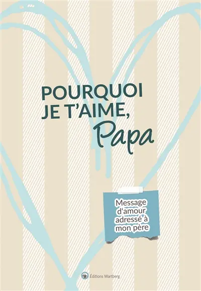 Pourquoi je t'aime, papa