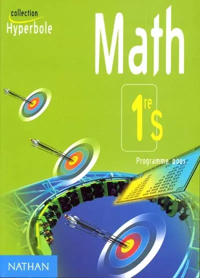 Math 1re S : livre de l'élève : programme 2001