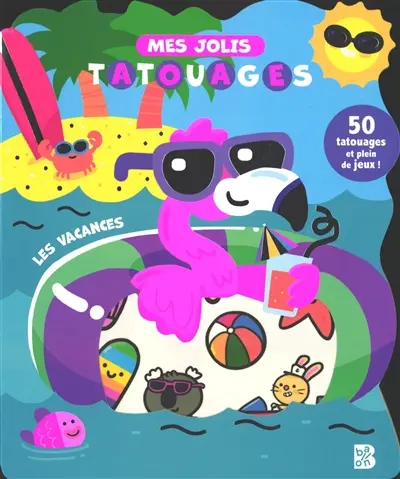 Les vacances : 50 tatouages et plein de jeux !