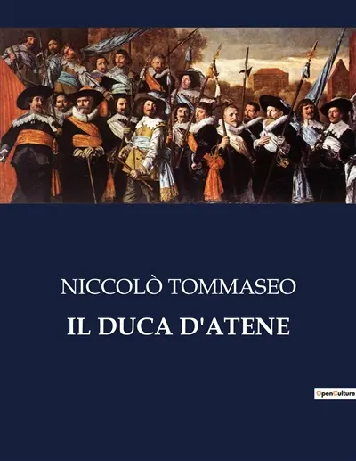 IL DUCA D'ATENE : La caduta del Duca d'Atene a Firenze