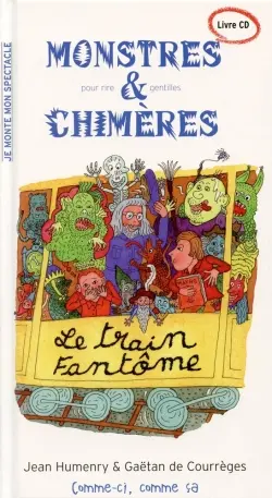 Monstres pour rire et gentilles chimères