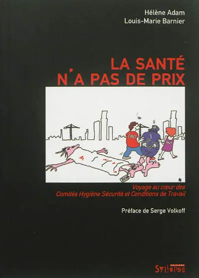 La santé n'a pas de prix : voyage au coeur des Comités hygiène sécurité et conditions de travail