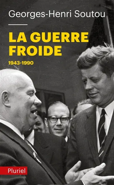 La guerre froide, 1943-1990