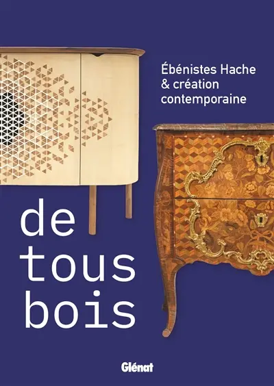 Ebenistes Hache & création contemporaine : de tous bois