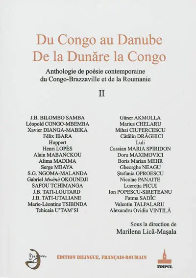 Du Congo au Danube : anthologie de poésie contemporaine du Congo-Brazzaville et de la Roumanie. Vol. 2. De la Dunare la Congo. Vol. 2
