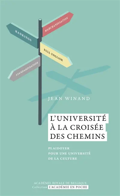 L'université à la croisée des chemins : plaidoyer pour une université de la culture