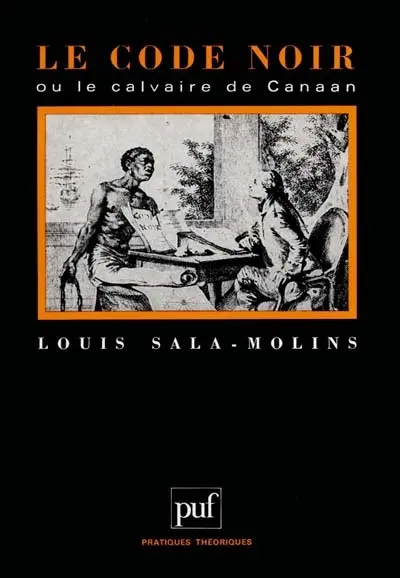 Le Code noir ou Le calvaire de Canaan
