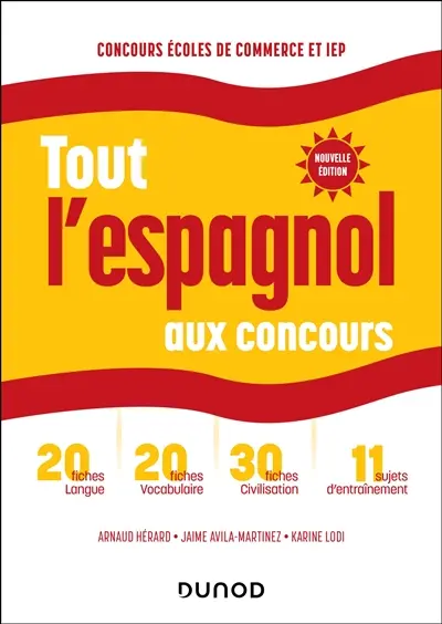 Tout l'espagnol aux concours : prépas commerciales et scientifiques, concours IEP