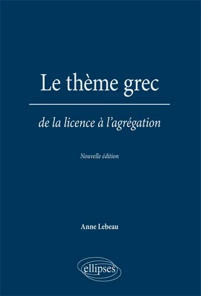 Le thème grec : de la licence à l'agrégation