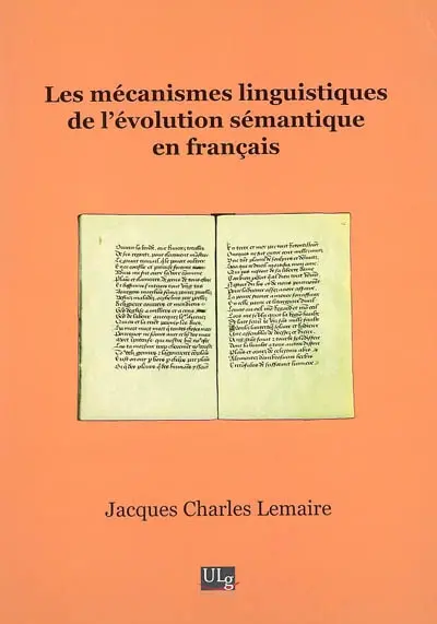 Les mécanismes linguistiques de l'évolution sémantique en français