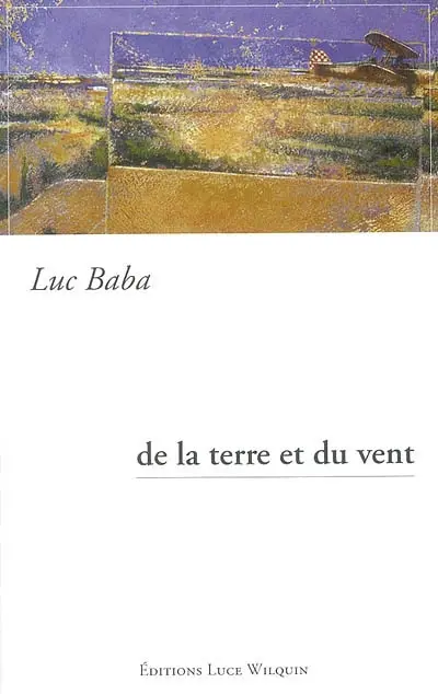 De la terre et du vent
