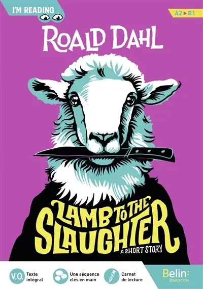Lamb to the slaughter : a short story : A2, B1