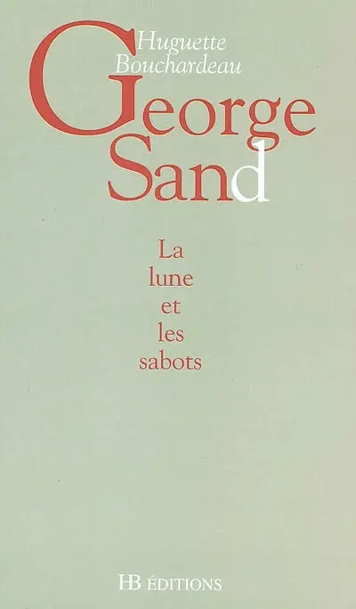 George Sand : la lune et les sabots