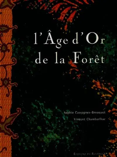 L'âge d'or de la forêt