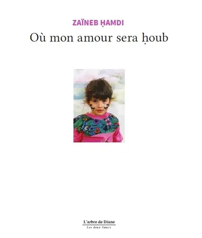 Où mon amour sera houb