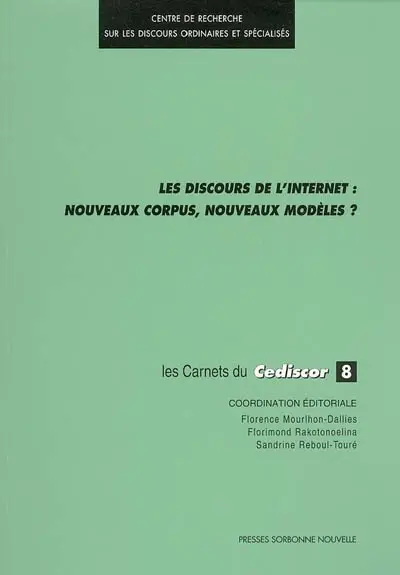 Les discours de l'Internet : nouveaux corpus, nouveaux modèles ?