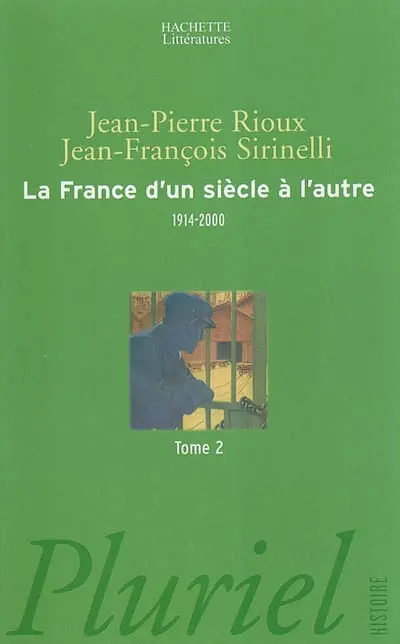 La France d'un siècle à l'autre, 1914-2000. Vol. 2