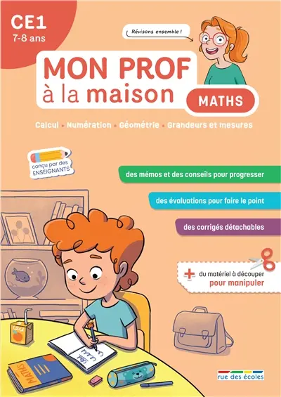 Maths CE1, 7-8 ans : calcul, numération, géométrie, grandeurs et mesures