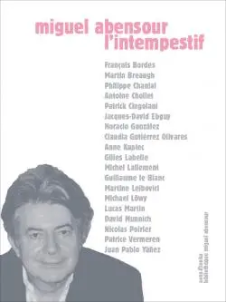 Miguel Abensour, l'intempestif : actes du colloque