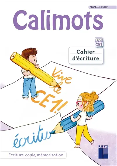 Calimots, CE1 : cahier d'écriture : écriture, copie, mémorisation, programmes 2025