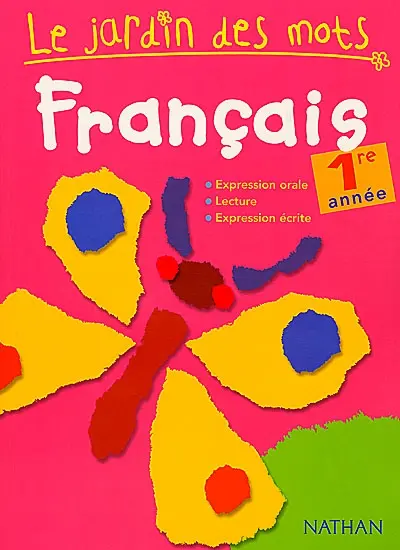 Le jardin des mots, français 1re année