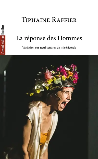 La réponse des hommes : variation sur neuf oeuvres de miséricorde