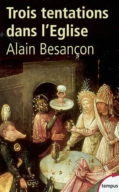 Trois tentations dans l'Eglise
