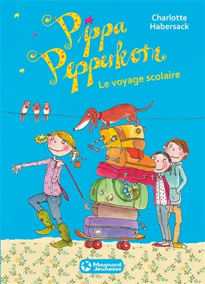 Pippa Pepperkorn. Vol. 4. Le voyage scolaire