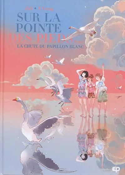Sur la pointe des pieds. Vol. 3. La chute du papillon blanc