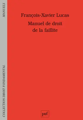 Manuel de droit de la faillite : prévention, restructuration, liquidation