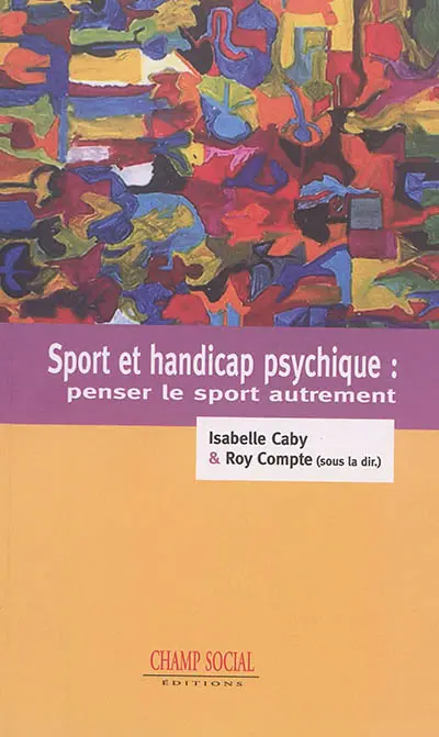 Sport et handicap psychique : penser le sport autrement